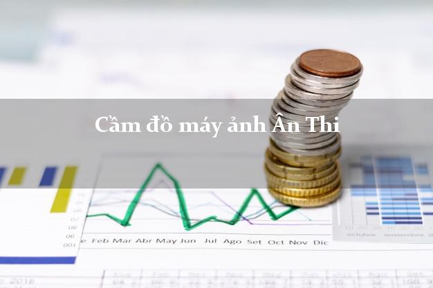 Cầm đồ máy ảnh Ân Thi Hưng Yên giá cao Cầm đồ máy ảnh Ân Thi Hưng Yên giá cao
