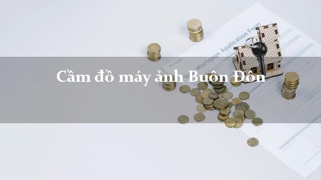 Cầm đồ máy ảnh Buôn Đôn Đắk Lắk giá cao Cầm đồ máy ảnh Buôn Đôn Đắk Lắk giá cao