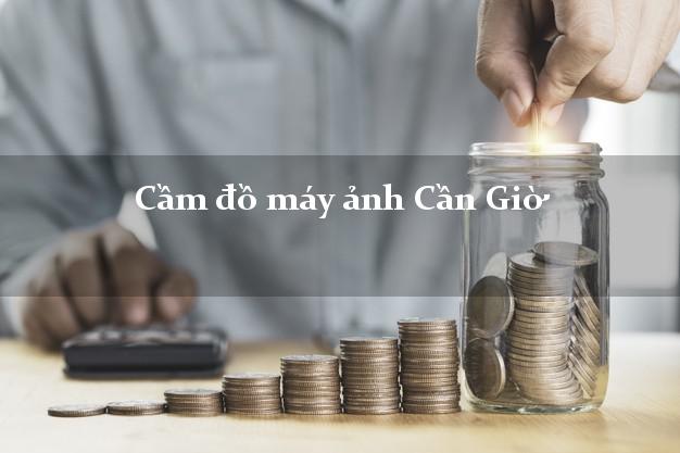 Cầm đồ máy ảnh Cần Giờ Hồ Chí Minh giá cao Cầm đồ máy ảnh Cần Giờ Hồ Chí Minh giá cao