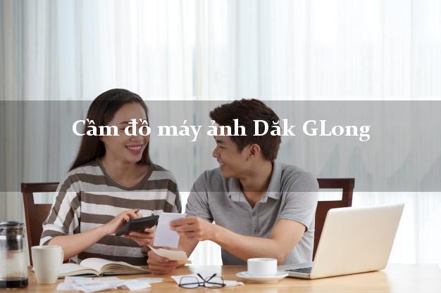 Cầm đồ máy ảnh Dăk GLong Đắk Nông giá cao Cầm đồ máy ảnh Dăk GLong Đắk Nông giá cao