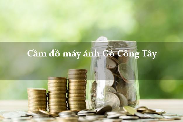 Cầm đồ máy ảnh Gò Công Tây Tiền Giang giá cao Cầm đồ máy ảnh Gò Công Tây Tiền Giang giá cao