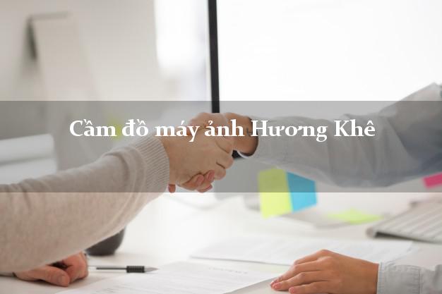 Cầm đồ máy ảnh Hương Khê Hà Tĩnh giá cao Cầm đồ máy ảnh Hương Khê Hà Tĩnh giá cao