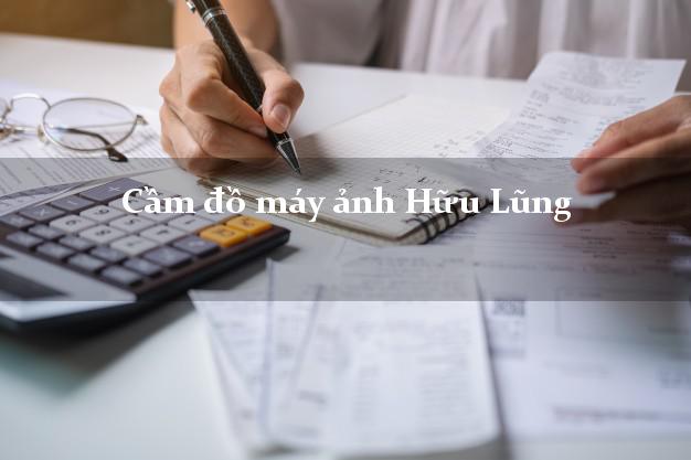 Cầm đồ máy ảnh Hữu Lũng Lạng Sơn giá cao Cầm đồ máy ảnh Hữu Lũng Lạng Sơn giá cao