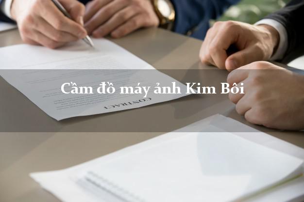 Cầm đồ máy ảnh Kim Bôi Hòa Bình giá cao Cầm đồ máy ảnh Kim Bôi Hòa Bình giá cao