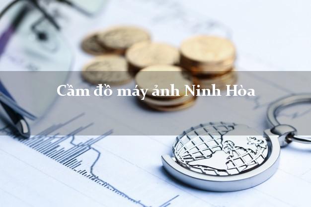 Cầm đồ máy ảnh Ninh Hòa Khánh Hòa giá cao