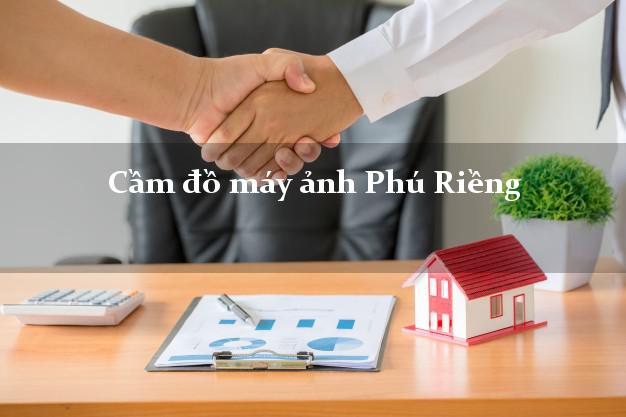 Cầm đồ máy ảnh Phú Riềng Bình Phước giá cao Cầm đồ máy ảnh Phú Riềng Bình Phước giá cao