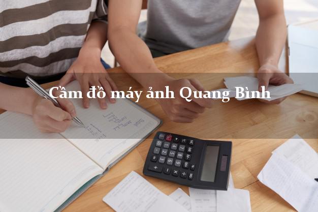 Cầm đồ máy ảnh Quang Bình Hà Giang giá cao Cầm đồ máy ảnh Quang Bình Hà Giang giá cao