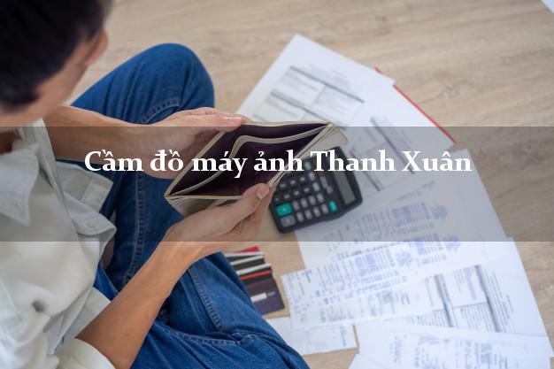 Cầm đồ máy ảnh Thanh Xuân Hà Nội giá cao Cầm đồ máy ảnh Thanh Xuân Hà Nội giá cao