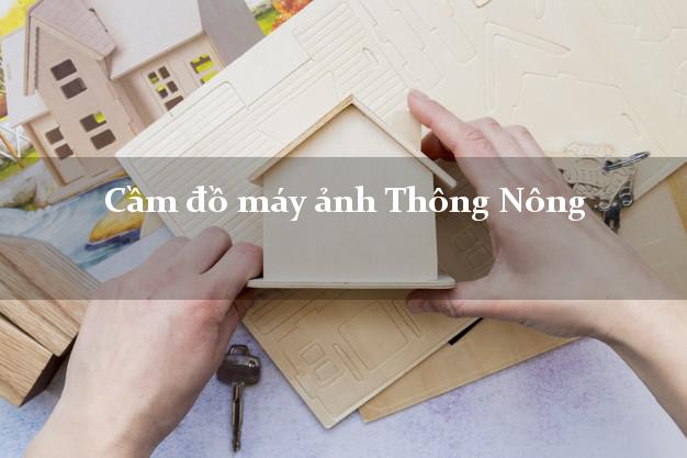 Cầm đồ máy ảnh Thông Nông Cao Bằng giá cao Cầm đồ máy ảnh Thông Nông Cao Bằng giá cao