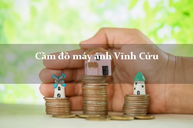 Cầm đồ máy ảnh Vĩnh Cửu Đồng Nai giá cao Cầm đồ máy ảnh Vĩnh Cửu Đồng Nai giá cao
