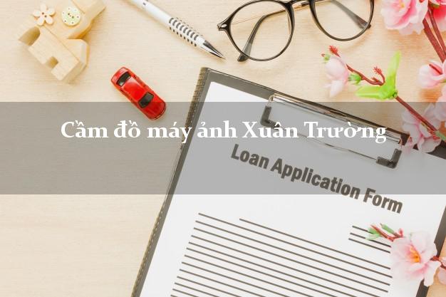 Cầm đồ máy ảnh Xuân Trường Nam Định giá cao Cầm đồ máy ảnh Xuân Trường Nam Định giá cao