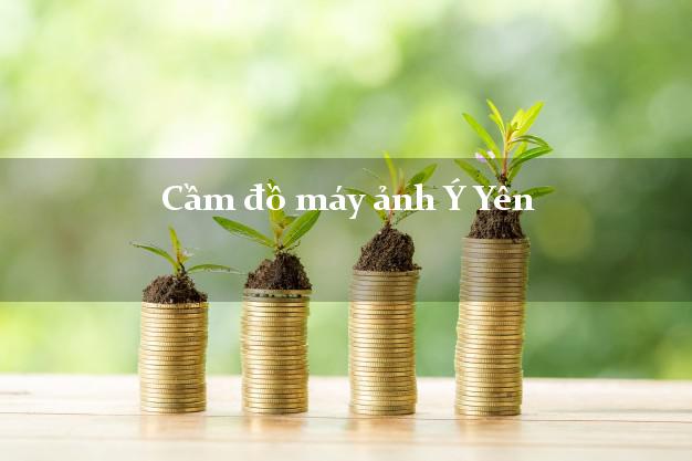Cầm đồ máy ảnh Ý Yên Nam Định giá cao Cầm đồ máy ảnh Ý Yên Nam Định giá cao