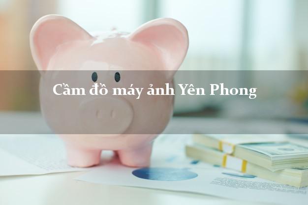 Cầm đồ máy ảnh Yên Phong Bắc Ninh giá cao Cầm đồ máy ảnh Yên Phong Bắc Ninh giá cao